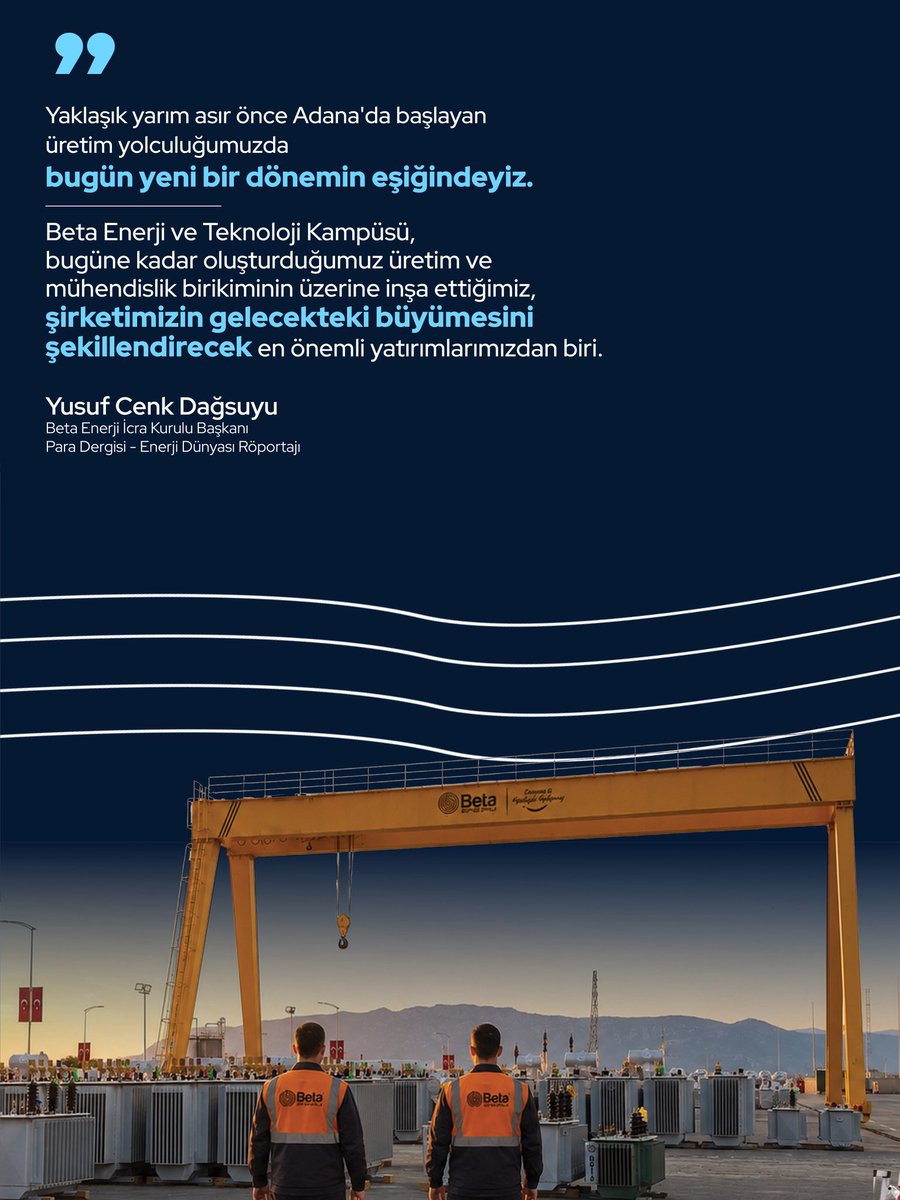 betaenerji's tweet photo. Beta Enerji ve Teknoloji Kampüsü’nde sona yaklaşırken, yaklaşık yarım asır önce Adana’da başlayan üretim yolculuğumuzda yeni bir döneme hazırlanıyoruz. Yönetim Kurulu Üyemiz ve İcra Kurulu Başkanımız Yusuf Cenk Dağsuyu, bu büyük yatırımın Beta Enerji’nin üretim, teknoloji, ihracat ve büyüme hedeflerine sağlayacağı katkıları Para Dergisi Enerji Dünyası için anlattı.

#BetaEnerji