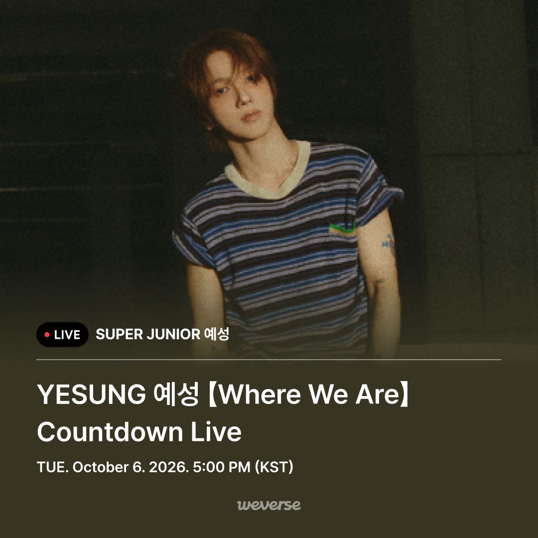 weverseofficial's tweet photo. [#Weverse_LIVE] YESUNG 예성 【Where We Are】 Countdown Live

솔로 데뷔 10주년을 맞아 【Where We Are】로 돌아온 예성!
10월 6일(화) 5 PM(KST), #위버스라이브 에서 만나요🙌
👉https://t.co/lOtc6e4mQ1

🎁기간 내 #위버스샵 에서 앨범 구매 시, 라이브 당일착장 미공개 셀카 포토카드 1종 제공
🗓️10월 6일(화) 5:00 PM ~ 10월 12일(월) 11:59 PM (KST)

#예성 #YESUNG
#슈퍼주니어 #SUPERJUNIOR
#WhereWeAre