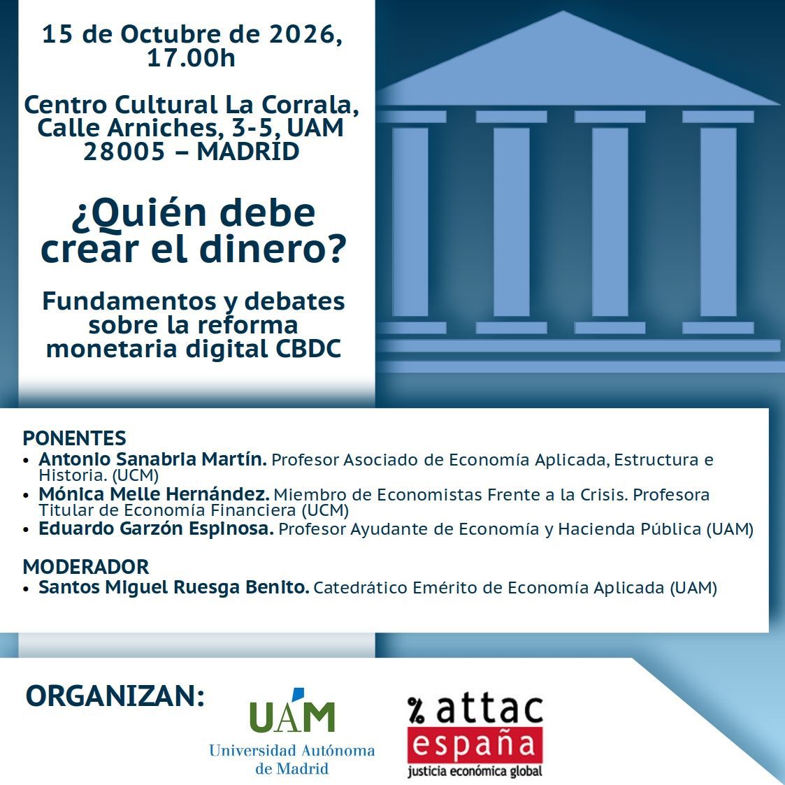 attacespana's tweet photo. ¿Quién debe crear el dinero?

Reunimos a Antonio Sanabria, Mónica Melle y @edugaresp, para debatir sobre la reforma monetaria digital y las CBDC. 

Jueves 15 octubre. 17h. Centro Cultural La Corrala https://t.co/vAhLMLAoee