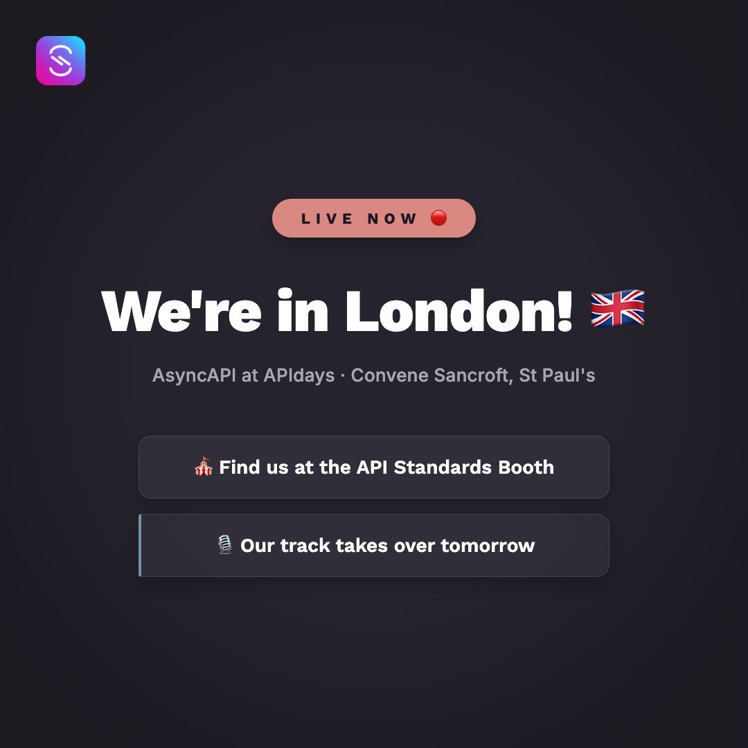 AsyncAPISpec's tweet photo. We're LIVE in London 🇬🇧💜

AsyncAPI @ APIdays · Convene Sancroft, St Paul's

🎪 Find us at the API Standards Booth
🎙️ Our track takes over tomorrow

Come say hi!

#AsyncAPI #APIdays #London https://t.co/3LygvfiBYY
