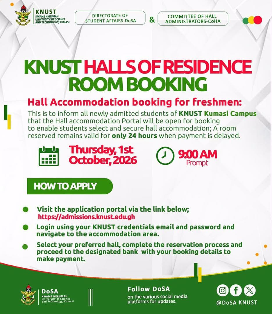 knust_src's tweet photo. 🟢🟡 KNUST HALL ACCOMMODATION BOOKING 

Freshers, take note! 📌

The Hall Accommodation Portal opens on Thursday, 1st October 2026 at 9:00 AM prompt.

🏠 Select your preferred hall
💻 Complete your booking
💳 Make payment within 24 hours to secure your room.

🔗 https://t.co/3PXOkmi7VJ

 #KNUSTFreshers2026