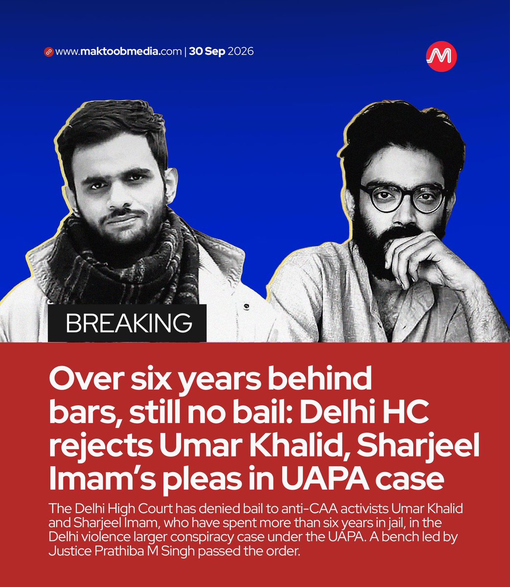 MaktoobMedia's tweet photo. Over six years behind bars, still no bail: Delhi HC rejects Umar Khalid, Sharjeel Imam’s pleas in UAPA case

The Delhi High Court has denied bail to anti-CAA activists Umar Khalid and Sharjeel Imam, who have spent more than six years in jail, in the Delhi violence larger conspiracy case under the UAPA. A bench led by Justice Prathiba M Singh passed the order.