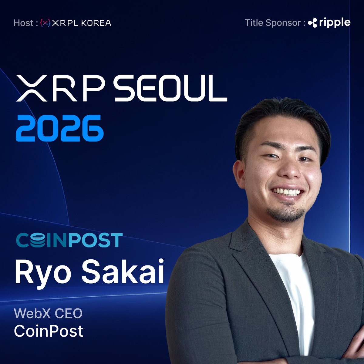 XRPSEOUL's tweet photo. Please welcome @RyosCoinPost, WebX CEO at @coin_post 

Ryo is CEO of WebX at CoinPost, Japan's leading crypto and blockchain media company. WebX is one of Japan's major Web3 conferences, connecting the global digital asset ecosystem.

📅Oct 3, 2026 |📍Grand Hyatt Seoul
🎟 Get Tickets: https://t.co/Juo1UTiUXD

🎙 Apply to speak: https://t.co/0s1Bxp0qpz
🤝Become a sponsor: https://t.co/pgPInmaKxC