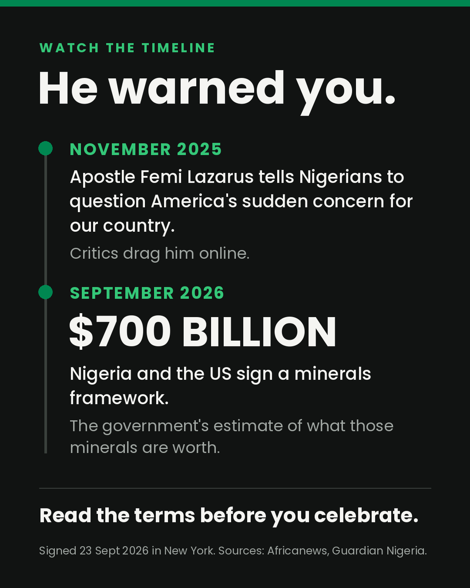 H_Imperial_M's tweet photo. Apostle Femi Lazarus warned you about this in November 2025.

He told Nigerians to question America's sudden concern for our country. Critics dragged him.

Last week, Nigeria signed a US framework on minerals valued at $700 billion.

Watch the timeline. Read the terms. https://t.co/66lPdZb6CP