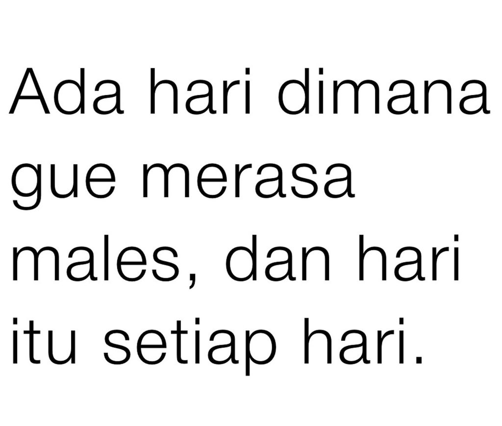 cufrdy's tweet photo. Males males tetep dikerjain, ya intinya males aja gitu https://t.co/DhHAupWtYT
