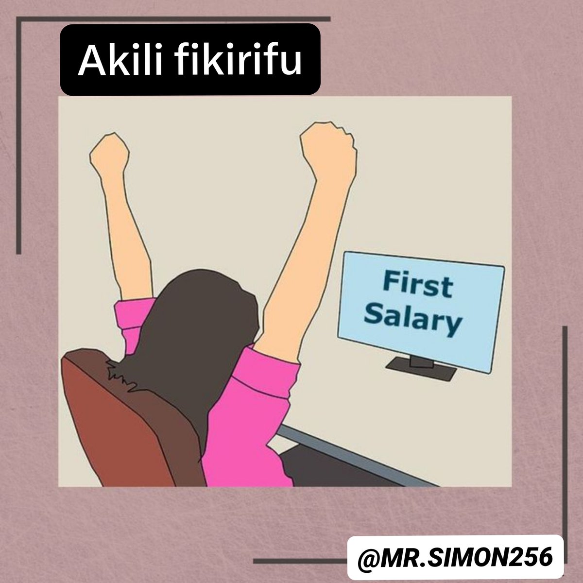 Mr_Simon256's tweet photo. Mshahara ni kama kidonge ambacho mtu hupewa ili kupunguza maumivu,

Mshahara pekee inakusaidia kusahau ndoto zako

" Mtu alietajirika au kuwa na mafanikio kupitia mshahara huyo ni mwizi"

● ili uwe na  mafanikio ni lazima uwe na chanzo kingine cha mapato https://t.co/B4lXQTDoTF
