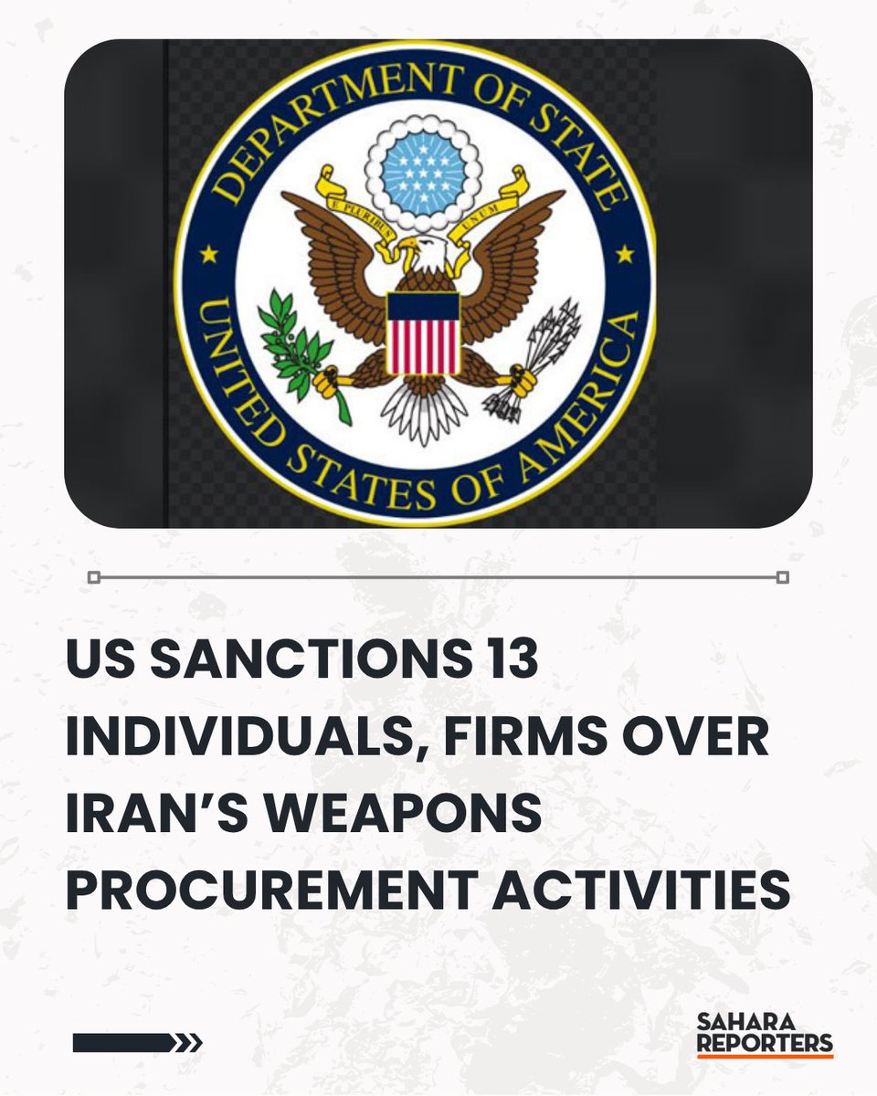 SaharaReporters's tweet photo. US Sanctions 13 Individuals, Firms Over Iran’s Weapons Procurement Activities | Sahara Reporters    https://t.co/KN6cxOmlj0 https://t.co/UQryTjBXIm