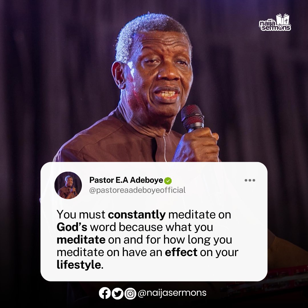 naijasermons's tweet photo. You must constantly meditate on God’s word because what you meditate on and for how long you meditate on have an effect on your lifestyle. Pastor E.A Adeboye
___
Someone out there needs to hear this today. Don’t keep it to yourself—share it with them now.

©️ Naijasermons https://t.co/EtzKpvKNg6