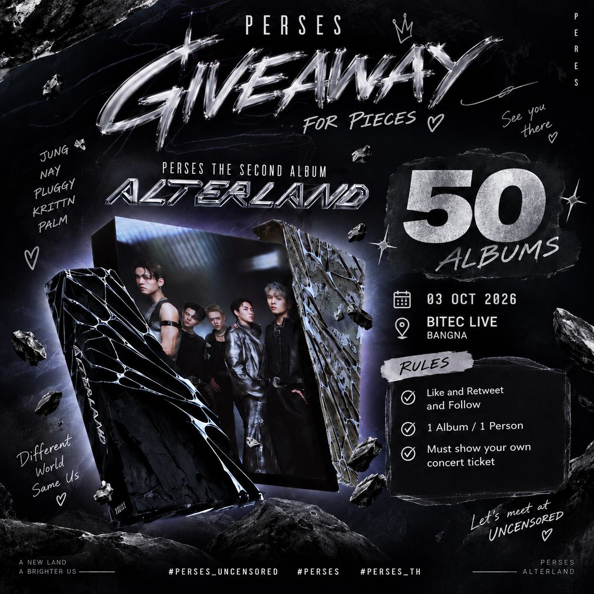 nslkkkji's tweet photo. 🎁 GIVEAWAY FOR PIECES 💗

PERSES 2ND ALBUM “ALTERLAND”
💿 50 ALBUMS

📍 BITEC LIVE BANGNA
📅 03.10.2026
⏰ TBA

Rules:
♡ Like + Retweet + Follow
♡ 1 album / 1 person
♡ Must show your own concert ticket

See you there! 🫶

#PERSES_UNCENSORED #PERSES #PERSES_TH https://t.co/mHuQHkQD9w