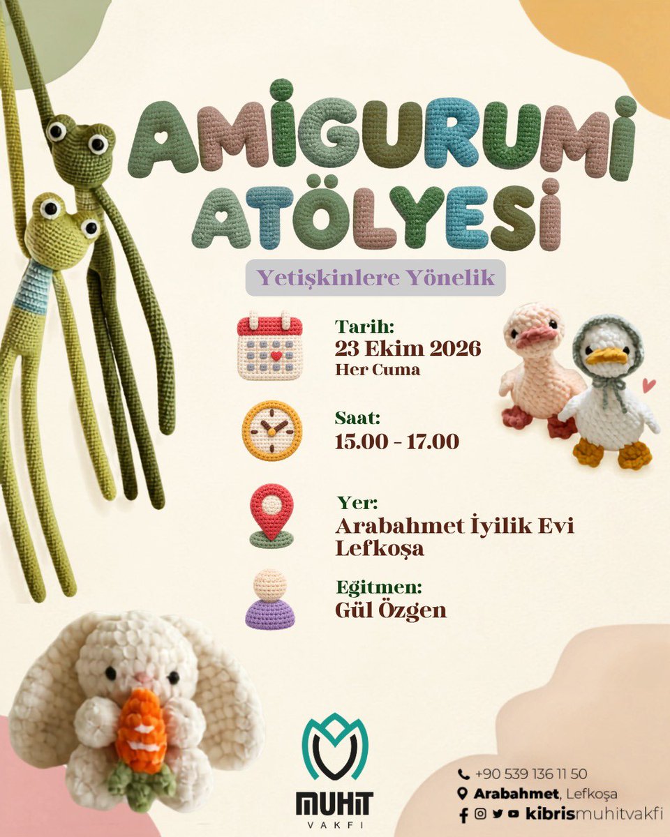 MuhitVakf's tweet photo. 🧶Yetişkinlere Yönelik Amigurumi Atölyesi

📅 Başlangıç: 23 Ekim 2026 - Her Cuma
🕒 Saat: 15.00 – 17.00
📍 Yer: Arabahmet İyilik Evi / Lefkoşa 
🧶 Eğitmen: Gül Özgen

📞 Kayıt ve iletişim: 0539 136 11 50

Haydi, bir ilmek de siz atın! 🧶💫

@igmgorg @igmgkt 
#amigurumi #atölye https://t.co/OMW7OLATV9