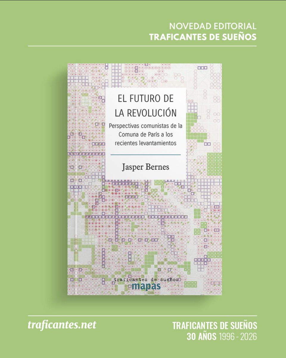 Traficantes_Ed's tweet photo. Novedad Traficantes de Sueños

El futuro de la revolución. Perspectivas comunistas de la Comuna de París a los recientes levantamientos, de Jasper Bernes.
➕ info: https://t.co/4zpFavz8rc https://t.co/UUKtOTm4ZI