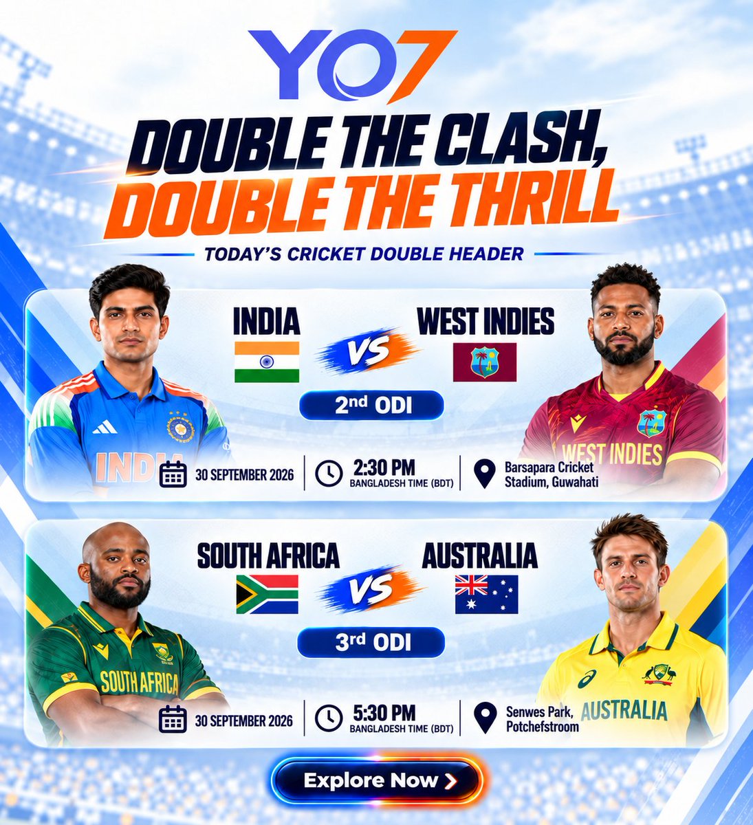 Yo7Official's tweet photo. 🏏 DOUBLE THE CLASH, DOUBLE THE THRILL!

🇮🇳 India vs West Indies - 2:30 PM BDT
🇿🇦 South Africa vs Australia - 5:30 PM BDT

Two exciting ODI clashes. Follow today’s cricket action with YO7 Bangladesh. 🔥

#YO7 #YO7Bangladesh #CricketBangladesh #INDvsWI #SAvsAUS https://t.co/fc6IvLzO6u