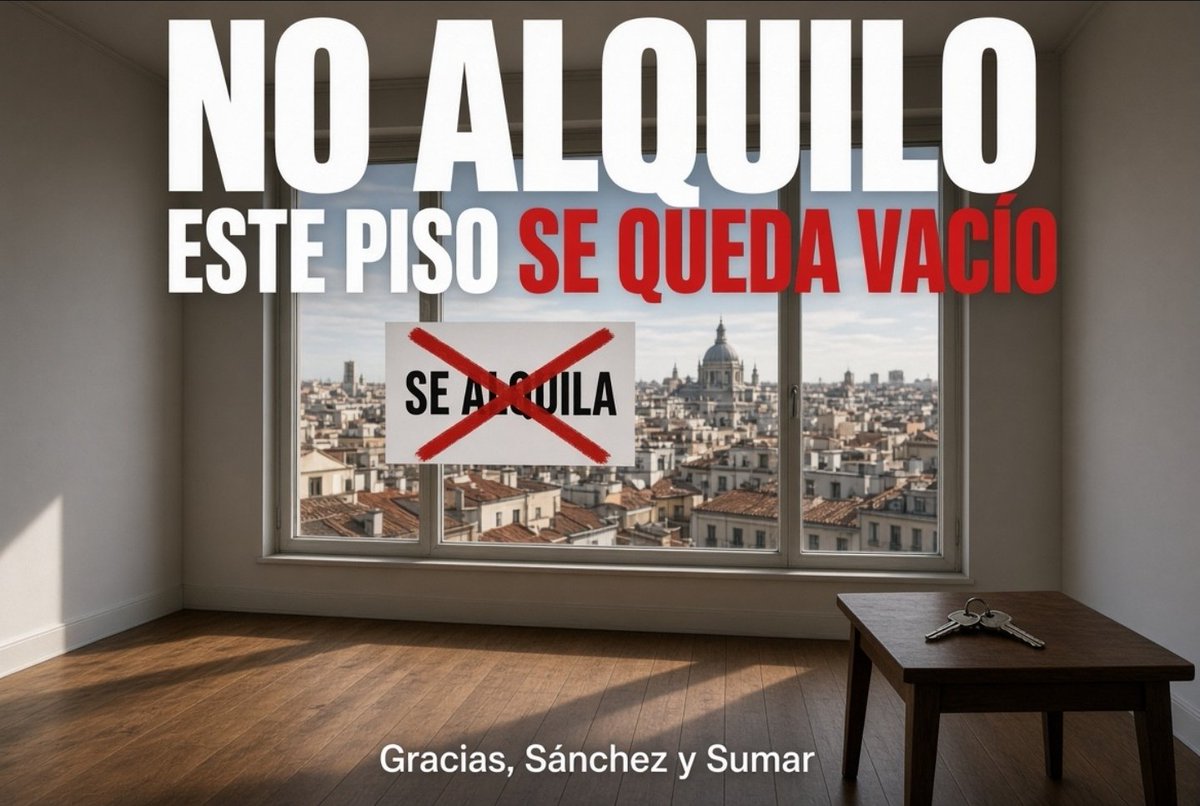 JotaGeneracionX's tweet photo. Mis padres tienen un piso en Madrid alquilado desde hace años por 1.200 € El inquilino se va esta semana. Sánchez y Sumar han convertido el alquiler en un negocio ruinoso: limitan las subidas durante décadas mientras todo se dispara y la renta del piso perderá poder adquisitivo cada año. Yo no voy a financiar su experimento. Decisión tomada: vacío hasta que PP y Vox ganen y deroguen esta estafa. Si todos los propietarios hacemos lo mismo, se acaba la oferta. Eso es exactamente lo que estáis consiguiendo, PSOE y Sumar: menos pisos, más tensión y más gente sin casa. Enhorabuena Sánchez.