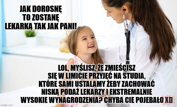 Jeden_z_wielu's tweet photo. Moja 6-letnia córka powiedziała mi wczoraj, że chciałaby zostać lekarzem... https://t.co/3RE00xUabI