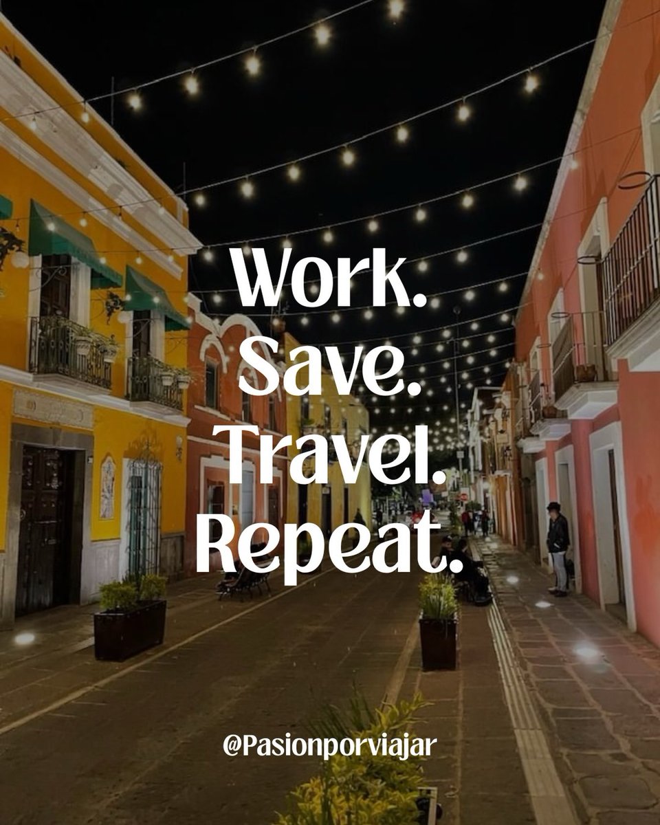 JanisWalner's tweet photo. Work: Save. Travel. Repeat. https://t.co/gCtnk4hY2A