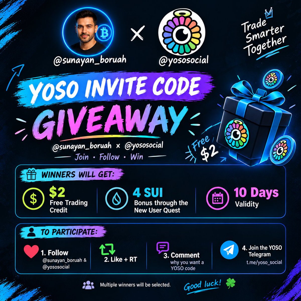 sunayan_boruah's tweet photo. @sunayan_boruah × @yososocial 🤝

29 YOSO invite code giveaway to my community. 🎁

Winners will get:

• $2 free trading credit

• 4 SUI bonus through the New User Quest

• 10-day validity

To participate:

❤️ Follow @sunayan_boruah & @yososocial

🔄 Like + RT

📲 Join the YOSO Telegram: https://t.co/vmdiJJDxAZ

💬 Comment why you want a YOSO code

29 random winners will be selected.

Good luck! 🍀🔥