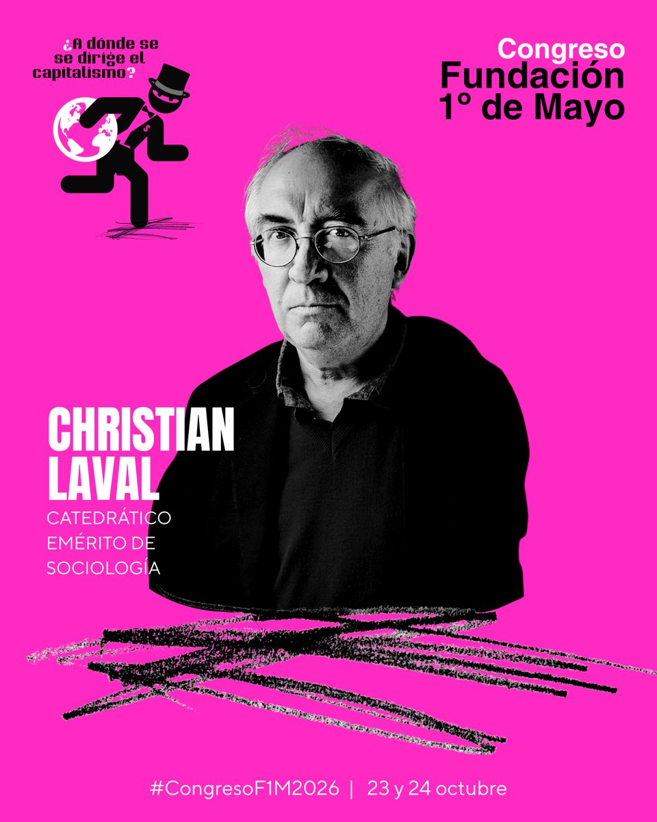 fundacion1mayo's tweet photo. #Ponentes #CongresoF1M2026
🔴 #ChristianLaval, catedrático emérito de Sociología en la Universidad París Nanterre y coautor, junto a Pierre Dardot, de "La nueva razón del mundo" y "Común", sostiene que el neoliberalismo no es solo una política económica: es una forma de vida que nos convierte en empresarios de nosotros mismos y en competidores permanentes, mientras la democracia se vacía por dentro.

Su pregunta para el #CongresoF1M2026 no es solo académica, es urgente: ¿Democracia o capitalismo?

Si te interesa entender cómo la lógica del mercado transforma nuestras instituciones, nuestras relaciones y la propia democracia, te esperamos en el #Congreso ¿Hacia dónde va el capitalismo?

📍 Córdoba | 23–24 de octubre
➕ Info e inscripciones 👇
https://t.co/BUegaa4H10