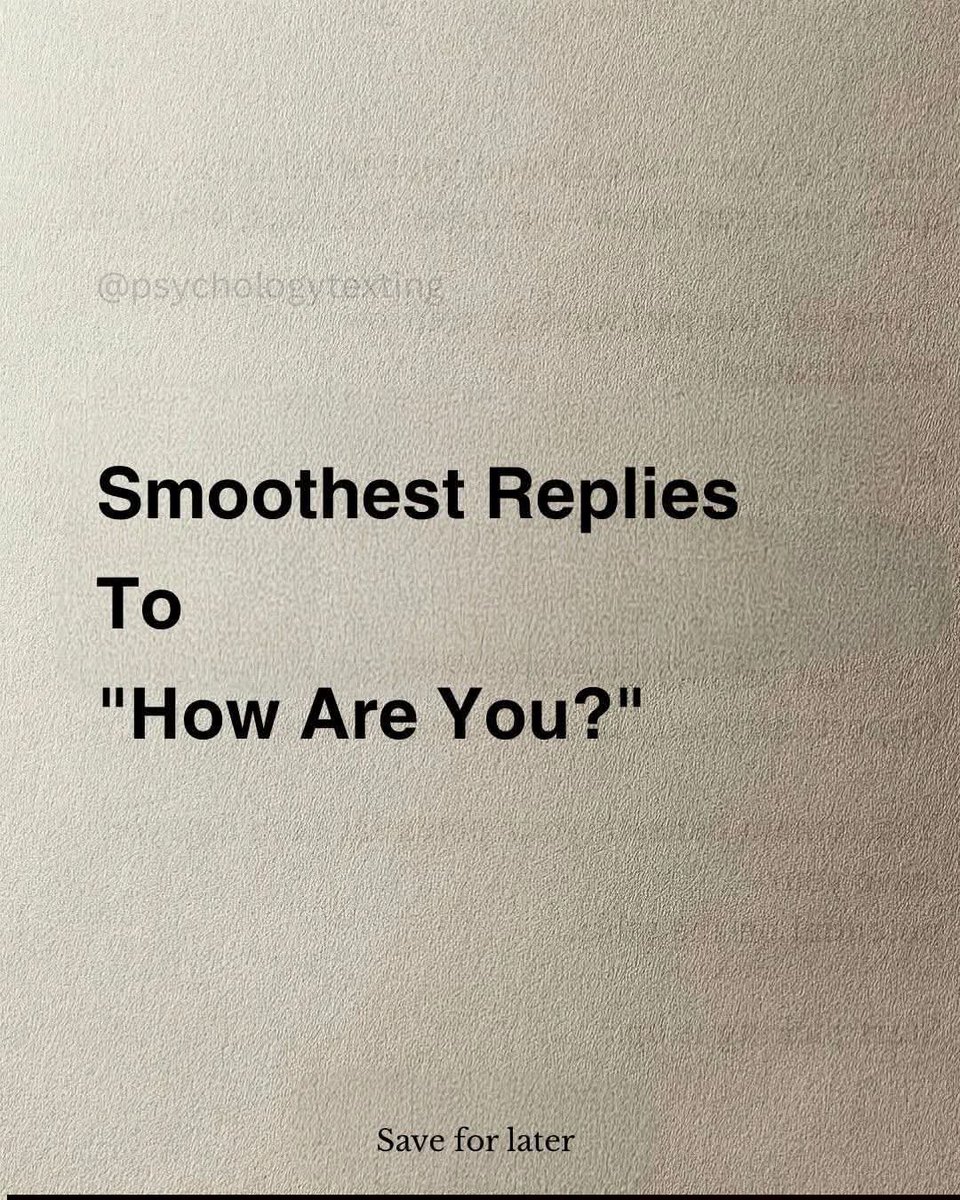 specialmanhood's tweet photo. Smoothest replies to "How are you?"

A thread. https://t.co/8htnfY5Wc3
