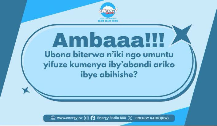 ENERGY888FM's tweet photo. Mwaramutse ariko!
Guhera Saa 09:00' waba uziko ari ikiganiro #Ambaaa!!! Shyira kuri: 88.8FM, 90.3FM, 107.3FM udacikwa.
Reka tubibarize ariko na mwe mutubaza, mbese tubazanye.
Turaganira ku ngingo ya bamwe bumva bamenya iby'abandi ariko iby'abo bakabiryamaho. https://t.co/JsWkZZhIJt