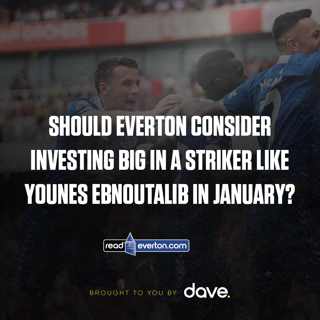 ReadEverton's tweet photo. Is Younes Ebnoutalib the answer to Everton's striking woes, or should we invest elsewhere? #Everton @davedotsport https://t.co/DXckBgmfAm