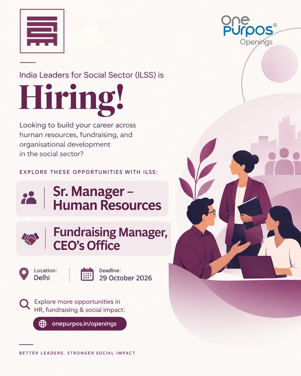 OnePurpos_'s tweet photo. #JobOpening | India Leaders for Social Sector (ILSS) is Hiring! 💼
Looking to build your career across human resources, fundraising, and organisational development in the social sector?
Explore these opportunities with ILSS:
👥 Sr. Manager – Human Resources
🔗 https://t.co/g4deWOO0b8
🤝 Fundraising Manager, CEO’s Office
🔗 https://t.co/q0uEgjYj9t
📍 Location: Delhi
🗓️ Deadline: 29 October 2026
🔎 Explore 400+ opportunities in the development sector:
https://t.co/TaKfO4ck7K
✨ Unlock personalised features as a jobseeker:
https://t.co/0RS1WwQa7g
📲 Join our WhatsApp community:
https://t.co/ietL9GRe22
📸 Follow us on Instagram:
https://t.co/oLSb4gkyUW
#ILSS #IndiaLeadersForSocialSector #HRJobs #FundraisingJobs #SocialSectorJobs #DelhiJobs #DevelopmentSector #SocialImpactJobs #JobOpening #OnePurposOpenings