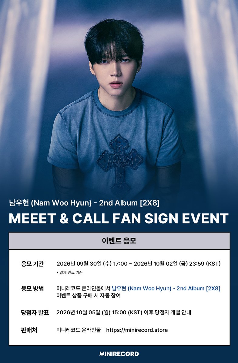 MINIRECORD_SHOP's tweet photo. [📢] 
#남우현 #NAMWOOHYUN 
2nd Album [2X8] 발매기념
˖˚ ͙꒰ა MEET & VIDEO CALL FAN SIGN EVENT ໒꒱ ͙˚˖

📌일시: 10/16(금) 20:00~ (KST)
🗓️응모: ~10/2(금) 23:59까지 (KST) (결제완료기준)

🎁응모자 전원
대면 미공개 포토카드 2종 중 1종 증정 (새싹로그 ver.)
영통 미공개 포토카드 2종 중 1종 증정 (볼찌빵 ver.)

💝당첨자 특전
대면 당첨자 중 3명 추첨 사인 폴라로이드 증정
영통 당첨자 중 3명 추첨 사인 폴라로이드 증정

[응모 바로가기]
대면🔗 https://t.co/wvDC838qxS
영통🔗 https://t.co/FiRMlohC0m

#2X8 #DEVIL
#미니레코드
@NWH_officialtwt