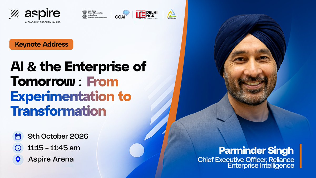 exploreIMC's tweet photo. Experimentation is only the beginning. 
How will AI transform the enterprise of tomorrow? 🌐

🚀 Catch the keynote AI & the Enterprise of Tomorrow: From Experimentation to Transformation by Parminder Singh, Chief Executive Officer, Reliance Enterprise Intelligence, at Aspire IMC 2026.

📅 9 October | 11:15 AM – 11:45 AM 
📍 Aspire Arena, Yashobhoomi, New Delhi

#Aspire2026 #IndiaMobileCongress #ScaleWithoutBoundaires #IMC2026

@ConnectCOAI @DoT_India @RIL_Updates