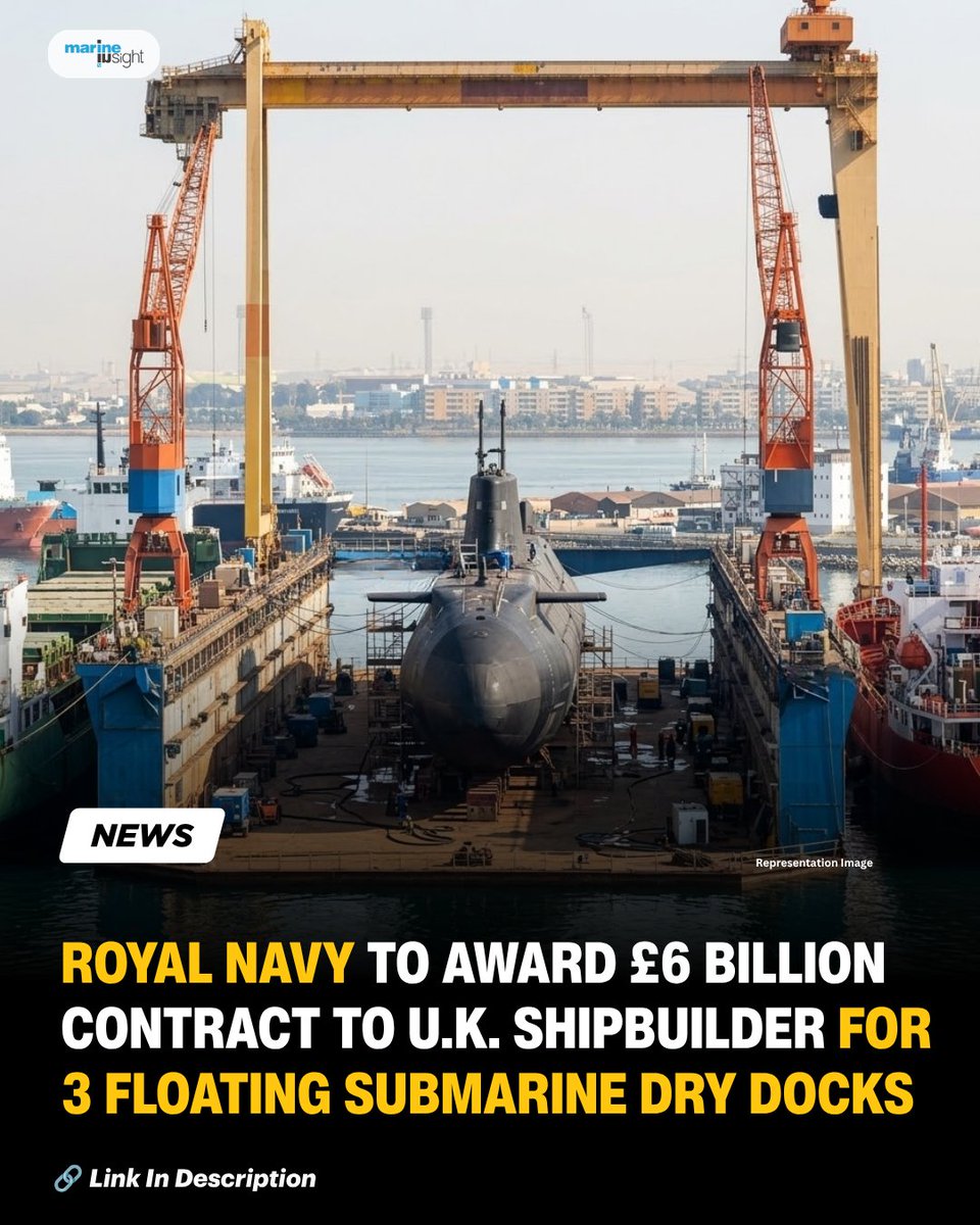 MarineInsight's tweet photo. Royal Navy To Award £6 Billion Contract For 3 Floating Submarine Dry Docks

Read Full News Here 👉  https://t.co/jNWACtqBbj

#RoyalNavy #Submarine #DryDock #news #Subamrine #SHipbuilder #MarineInsight #Merchantnavy #Merchantmarine https://t.co/vdDRvCMGii