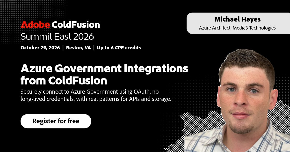 coldfusion's tweet photo. Run ColdFusion in government? Michael Hayes shows how to integrate with Azure Government via OAuth, no long-lived credentials, real API &amp; storage patterns. 

Free at Summit East, Oct 29 Reston VA. 

Register now: https://t.co/xuV2WHfYJw https://t.co/HJv3Dkqjh3