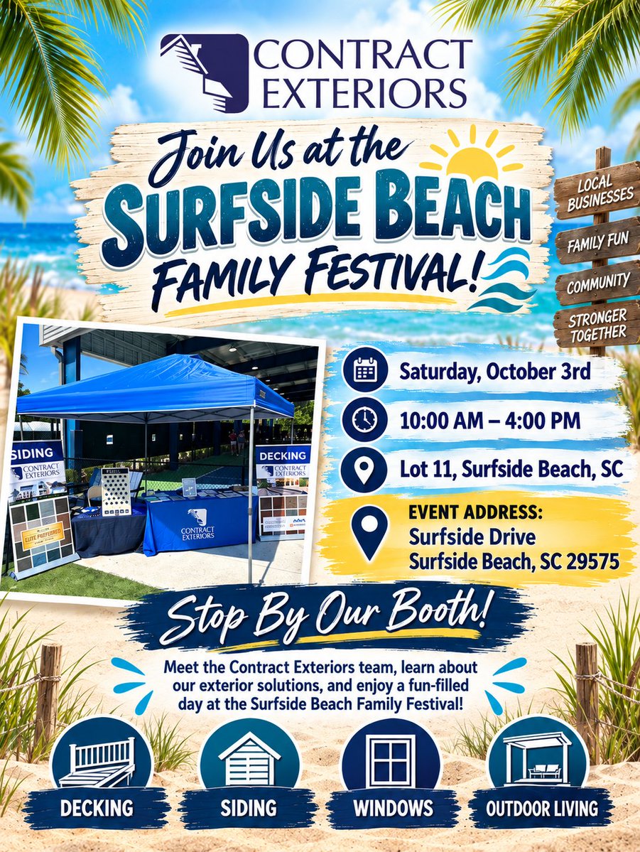 contractxterior's tweet photo. 🌴 We’re heading to the Surfside Beach Family Festival this Saturday! Stop by Lot 11, meet the Contract Exteriors team, and explore decking, siding, windows & outdoor living. 💙 #SurfsideBeach #ContractExteriors #ShopLocal #FamilyFestival https://t.co/yNSs5BW9DO
