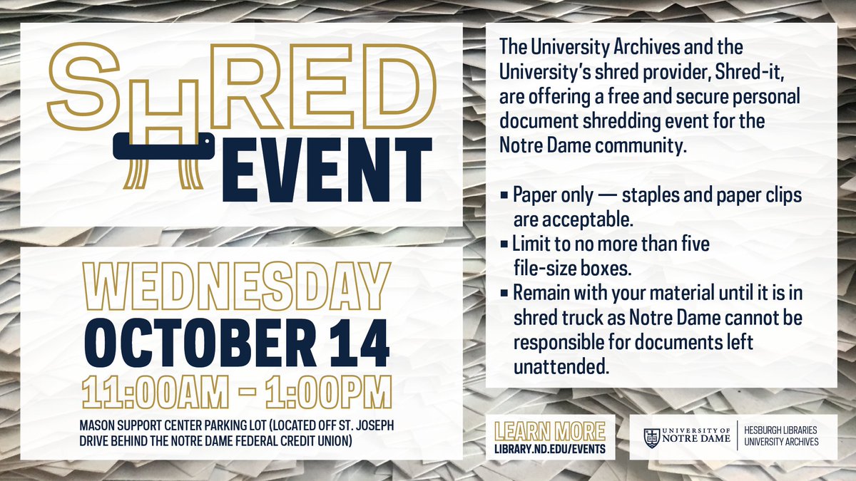 NDLibraries's tweet photo. Shred Event Oct 14 🗓️: Did you know we collect an average of 3,300+ lbs of paper at each of our free, confidential, personal document shredding events? The @NotreDame community is invited to this event, offered by @NDArchives and @Shredit.

Read more: https://t.co/dvk21hJ8yt https://t.co/ozffZNvCw1