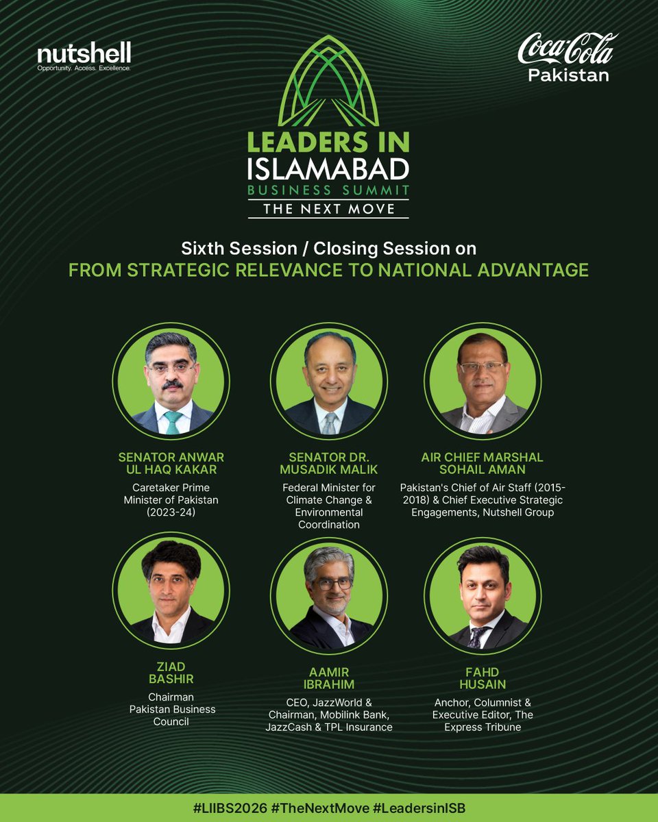 NutshellGroup's tweet photo. Closing the 9th edition of LEADERS IN ISLAMABAD BUSINESS SUMMIT 2026, the final session, “THE NEXT MOVE: PAKISTAN’S MOMENT OF CHOICE,” featured the leadership dialogue “FROM STRATEGIC RELEVANCE TO NATIONAL ADVANTAGE,” focusing on Pakistan’s long-term priorities. 

1/4 https://t.co/l00esSgEjA