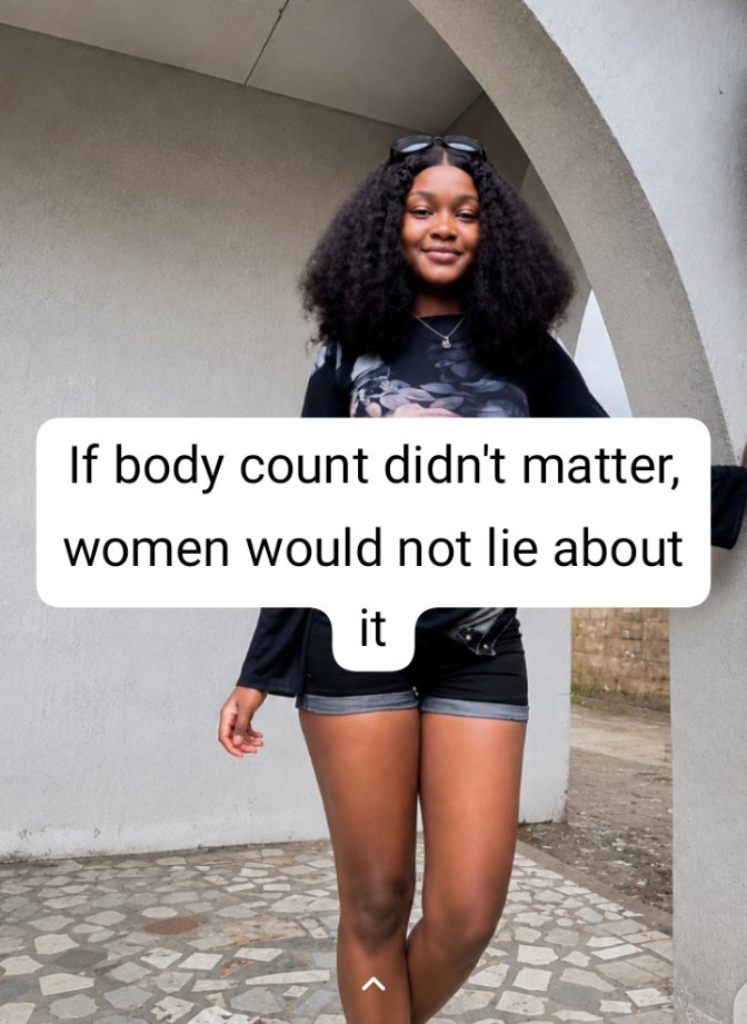 OhajiemoU85445's tweet photo. If body count didn't matter, Women would not lie about it. https://t.co/lxBhbXkTFe