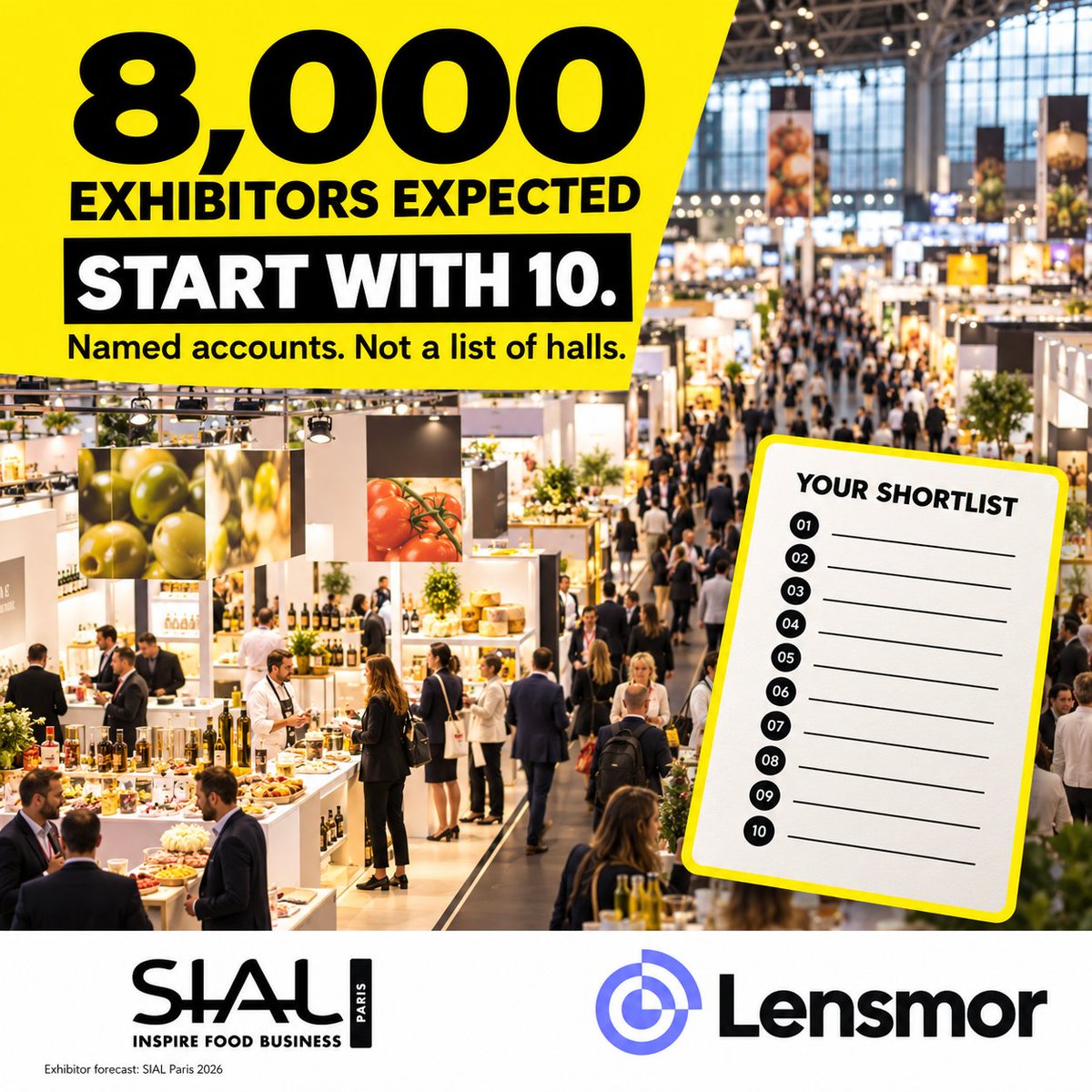 Lensmor_ai's tweet photo. SIAL Paris expects nearly 8,000 exhibitors and 295,000 professionals from about 200 countries. A show that large punishes vague targeting. Ten named accounts beat a long list of halls.
#SIALParis #EventStrategy https://t.co/Aj0loNU7eB