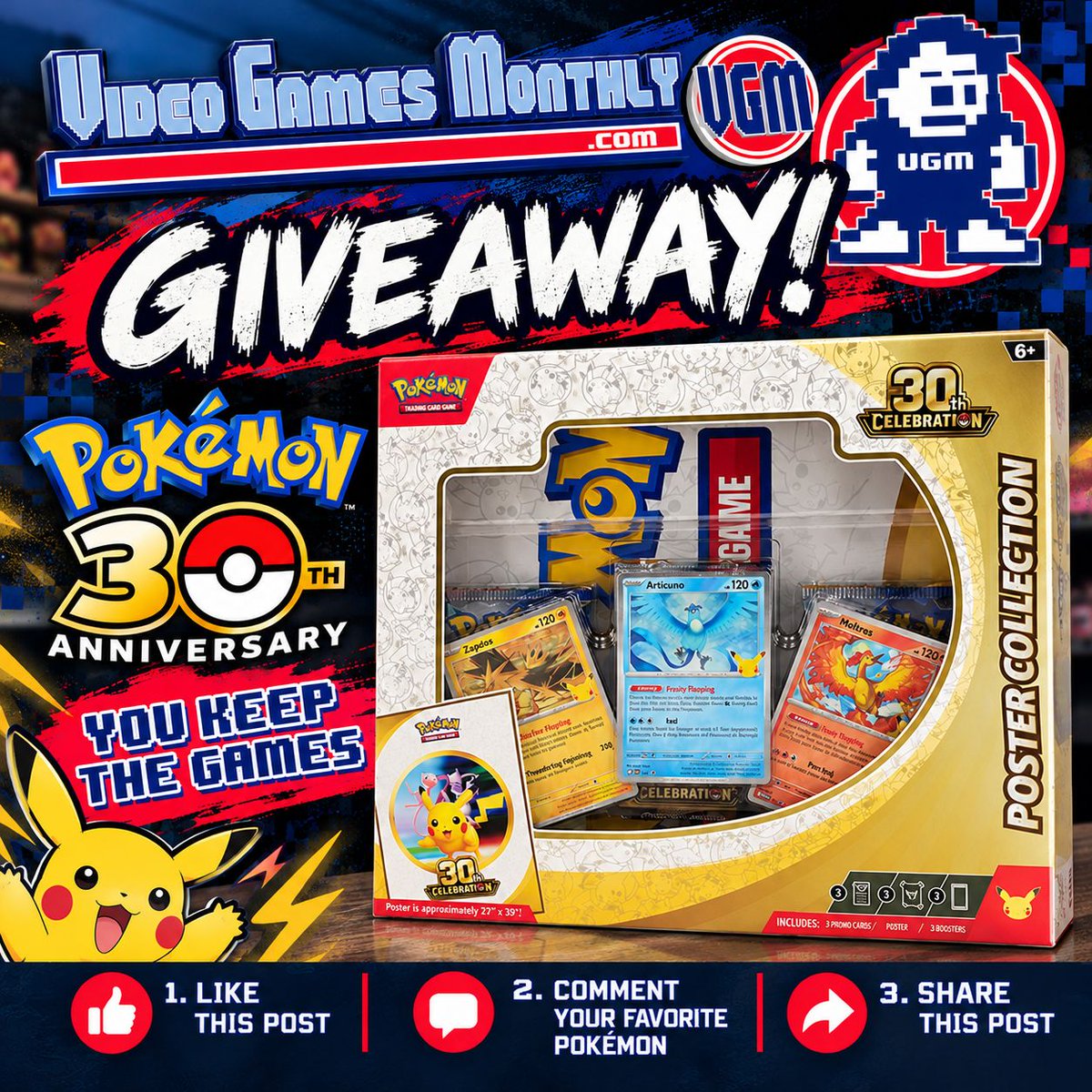 vidgamesmonthly's tweet photo. 🎉 GIVEAWAY TIME! 🎉

We’re giving away a Pokémon 30th Anniversary Poster Collection! This collection includes 3 promo cards featuring Articuno, Zapdos & Moltres, a 27" x 39" poster, and 3 booster packs. An  awesome piece for any Pokémon fan or collector!

Want to enter? It’s easy! 👇

👥 FOLLOW VGM!
👍 LIKE this post
💬 COMMENT with your favorite Pokémon
↗️ SHARE this post

That’s it! Good luck to everyone and thanks for being part of the Video Games Monthly community