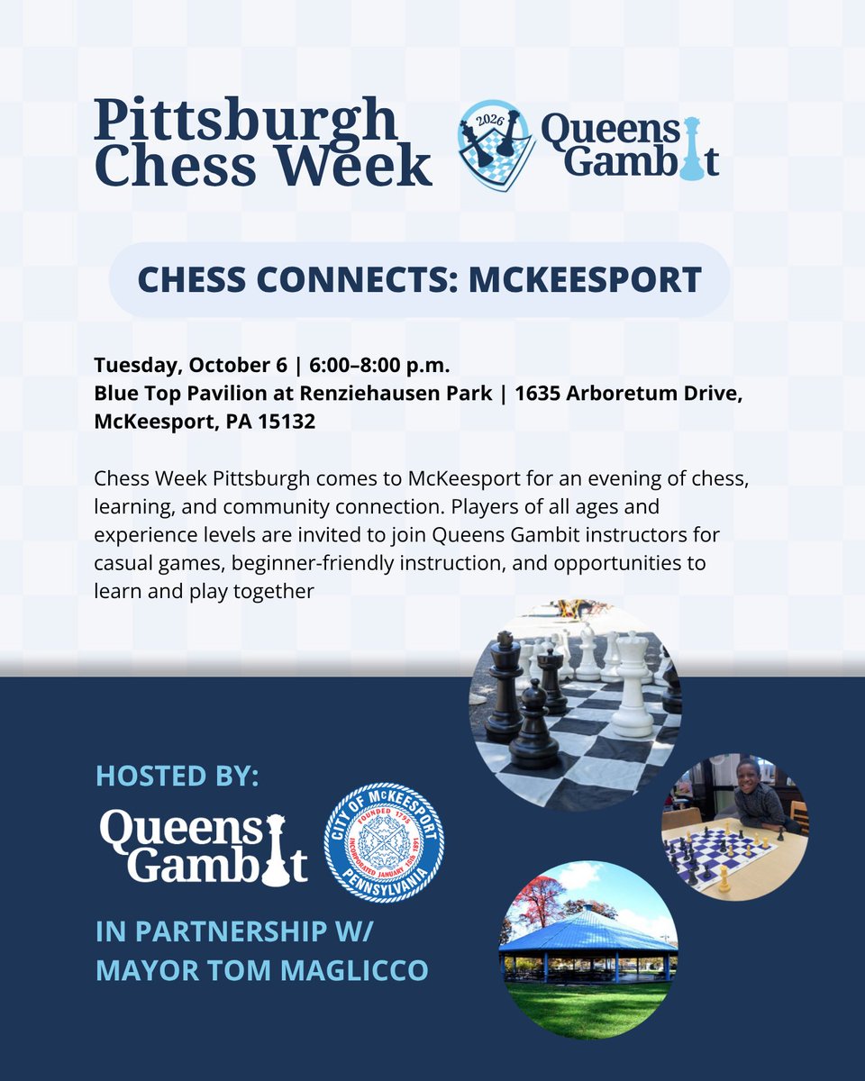 queensgambitpgh's tweet photo. Pittsburgh Chess Week is heading to McKeesport. ♟️
Join us Oct. 6 from 6–8 p.m. at the Blue Top Pavilion for casual chess, beginner-friendly instruction, and community connection.
#PittsburghChessWeek #QueensGambit #McKeesport https://t.co/Fe358l0kWj