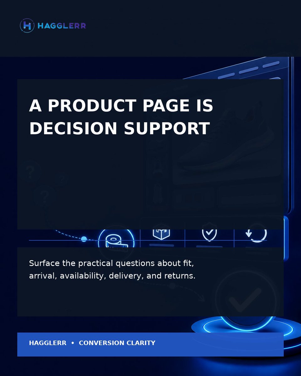 HagglerrApp's tweet photo. A product page is decision support. The buyer often needs one practical answer—not another slogan. Surface the questions about fit, arrival, availability, delivery, and returns where the choice is made. https://t.co/4JyxIilG3Z