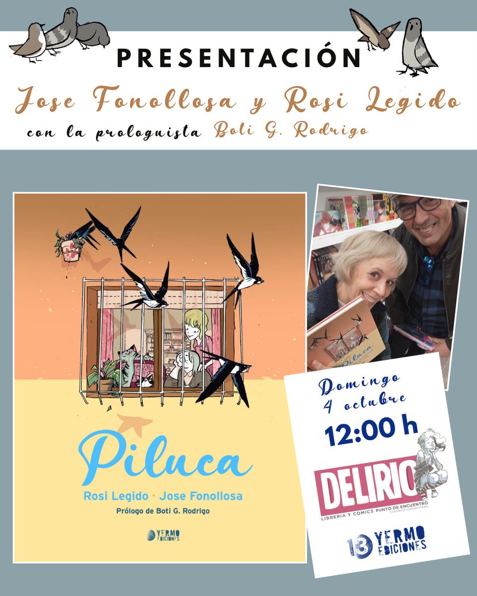 YermoEd's tweet photo. Este domingo, 4 de octubre, @JoseFonollosa y @rosilegido, autores de #Piluca, estarán presentando su obra junto a la prologuista Boti G. Rodrigo en la librería @delirioenlaweb de Móstoles.
El encuentro tendrá lugar a las 12.00 en C/Sevilla, 25. https://t.co/MmrXU4euA1