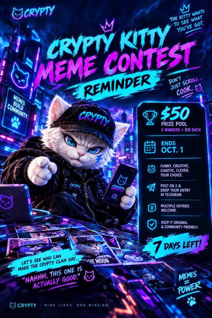 JTsBlessings's tweet photo. CRYPTY MEME CONTEST REMINDER!🐱🔥

The Kitty wants to see what you have got. 😹

You still got time to cook your funniest, most creative CRYPTY meme and drop it in the community.

🏆 $50 prize pool
5 winners × $10
⏳ Ends Oct. 1

Multiple entries are welcome👀

Don’t just scroll  COOK 😹🔥

Let’s see who can make the CRYPTY CLAN say:
“Nahhh, this one is actually good.” 🐱