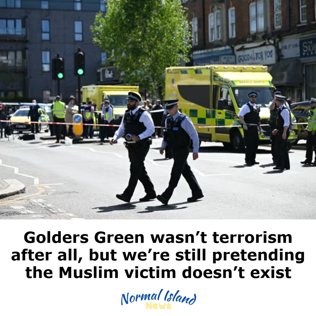 NormalIslandNws's tweet photo. Remember the Golders Green terror attack? Well, we want you to forget about it now because the police have announced it wasn’t terrorism after all. This revelation has completely ruined our narrative, so we don’t care about it anymore. All you need to know is that two Jewish men were brutally stabbed and we’re still treating that third Muslim victim like he doesn’t exist.

At the time, we wouldn’t shut up about two of the three stabbings because they provided the perfect propaganda opportunity. We gave them far more coverage than similar attacks, such as the stabbing of five Muslims in Edinburgh. Our narrative was simple: this was an antisemitic terror attack carried out by Iran.

Yes, we had no evidence of an Iran connection, and yes, the available evidence contradicted our reporting, but that wasn’t a problem. We simply ignored the suspect’s history of mental health issues, violent behaviour, and time spent in a secure hospital. The last thing we wanted you to know was that he’d previously stabbed a police officer and his dog—and neither were Jewish.

Everything seemed to be falling into place. The national threat level was raised to severe and Starmer had all the excuse he needed to let the Americans to launch attacks from RAF Fairford. The stabbings were real, but they conveniently came during a wave of false flags across Europe. This provided the perfect opportunity for HAYI to claim responsibility.

Remember HAYI? The Iranian terror group with no history, an AI-generated logo, a brand new website filled with basic typos, and literature written in Arabic rather than Farsi? Well, you’re gonna need to sit down for this one, but HAYI started life as a Mossad-run Telegram channel. There was no way we could’ve known this, unless we’d spent five minutes on the internet and looked at the available evidence.

Obviously, this is the first time in history we’ve jumped the gun during a major incident and pushed a narrative hard, instead of just informing you. What do you mean, we did the exact same thing with “diesel thieves” just a couple of days ago? You weren’t supposed to start noticing that yet.