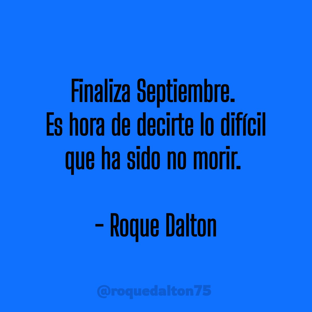 roquedalton75's tweet photo. #RoqueDalton #Poesía #Septiembre https://t.co/I3r0MYkNxs