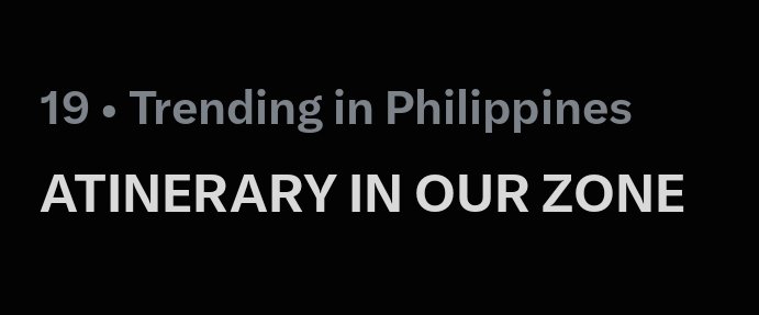 maria171819g's tweet photo. Trending 

ATINERARY IN OUR ZONE
@SB19Official #SB19
#DOT_ATINeraryMicrositeLive https://t.co/K53JlVTBOG