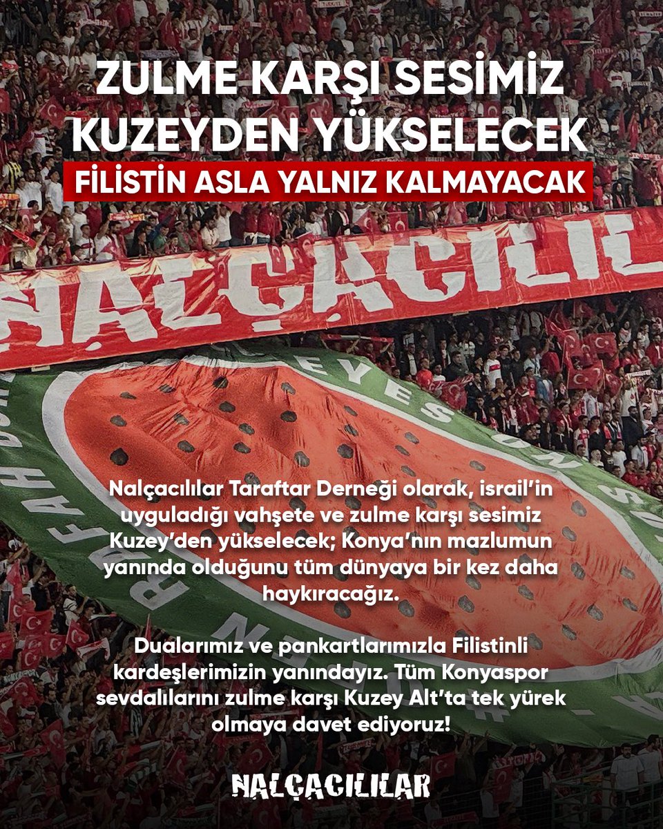 Nalcacililar's tweet photo. AYNI TARAFTARIZ 🇹🇷 
AYNI TARAFTAYIZ 🇵🇸 

Filistin’e desteğimizi tribünlerden hep birlikte gösterelim. Bu akşam herkesi stadyuma bekliyoruz. https://t.co/G00Dqb5vGn