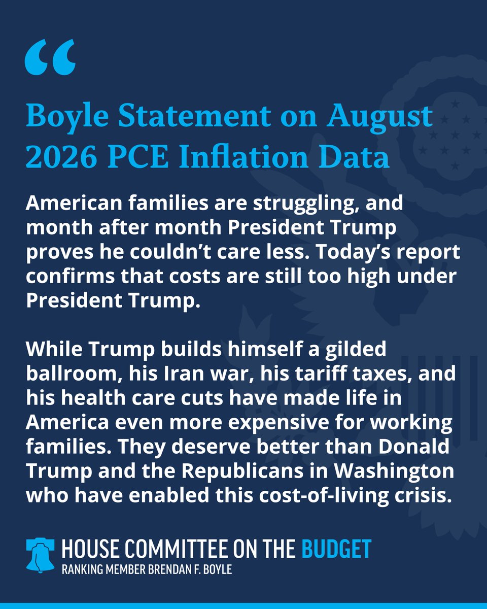 HouseBudgetDems's tweet photo. "While Trump builds himself a gilded ballroom, his Iran war, his tariff taxes, and his health care cuts have made life in America even more expensive for working families."

Ranking Member @CongBoyle on today's PCE inflation data: https://t.co/g3kcyrVs38