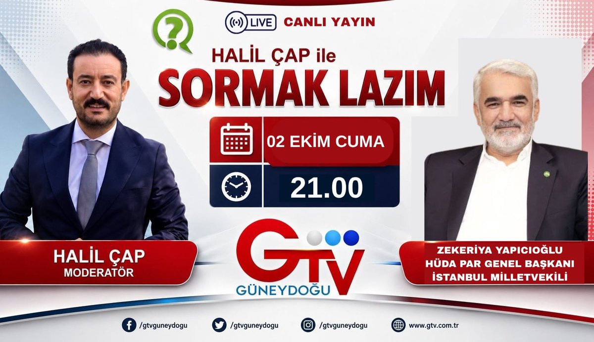 Guneydogu_TV's tweet photo. Sormak Lazım’da Bu Hafta

Gündem, siyaset ve Şanlıurfa’nın konuştuğu başlıklar “Halil Çap ile Sormak Lazım” programında masaya yatırılıyor.

📌 Konuk: Zekeriya Yapıcıoğlu
Hüda Par Genel Başkanı İstanbul Milletvekili
🎤 Moderatör: Halil Çap

📅 02 Ekim Cuma 
⏰ 21.00
📺 GTV – Güneydoğu TV

Soruların, gündemin ve siyasetin adresi: Sormak Lazım!

@HurDavaPartisi @zyapicioglu