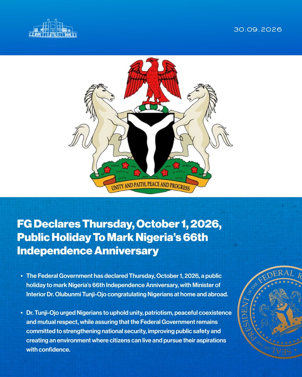 NGRPresident's tweet photo. FG Declares Thursday, October 1, 2026, Public Holiday To Mark Nigeria’s 66th Independence Anniversary.

@MinOfInteriorNG | @BTOofficial https://t.co/HC0zJz2JCV