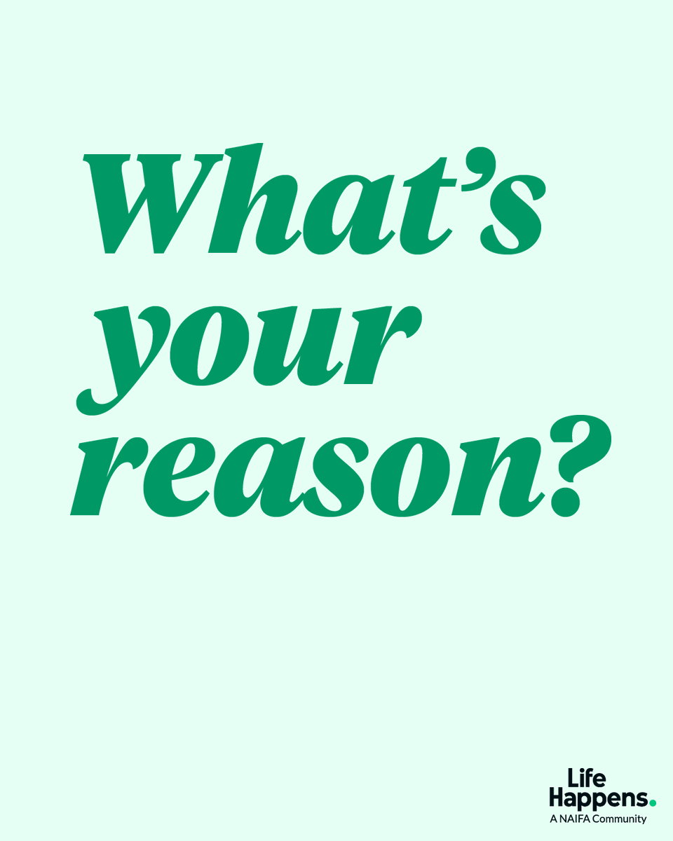 NAIFA's tweet photo. There are hundreds of reasons to get life insurance. What's your reason? #GetLifeInsurance #LifeHappens #NAIFAProud https://t.co/TGz2ZVyfjF
