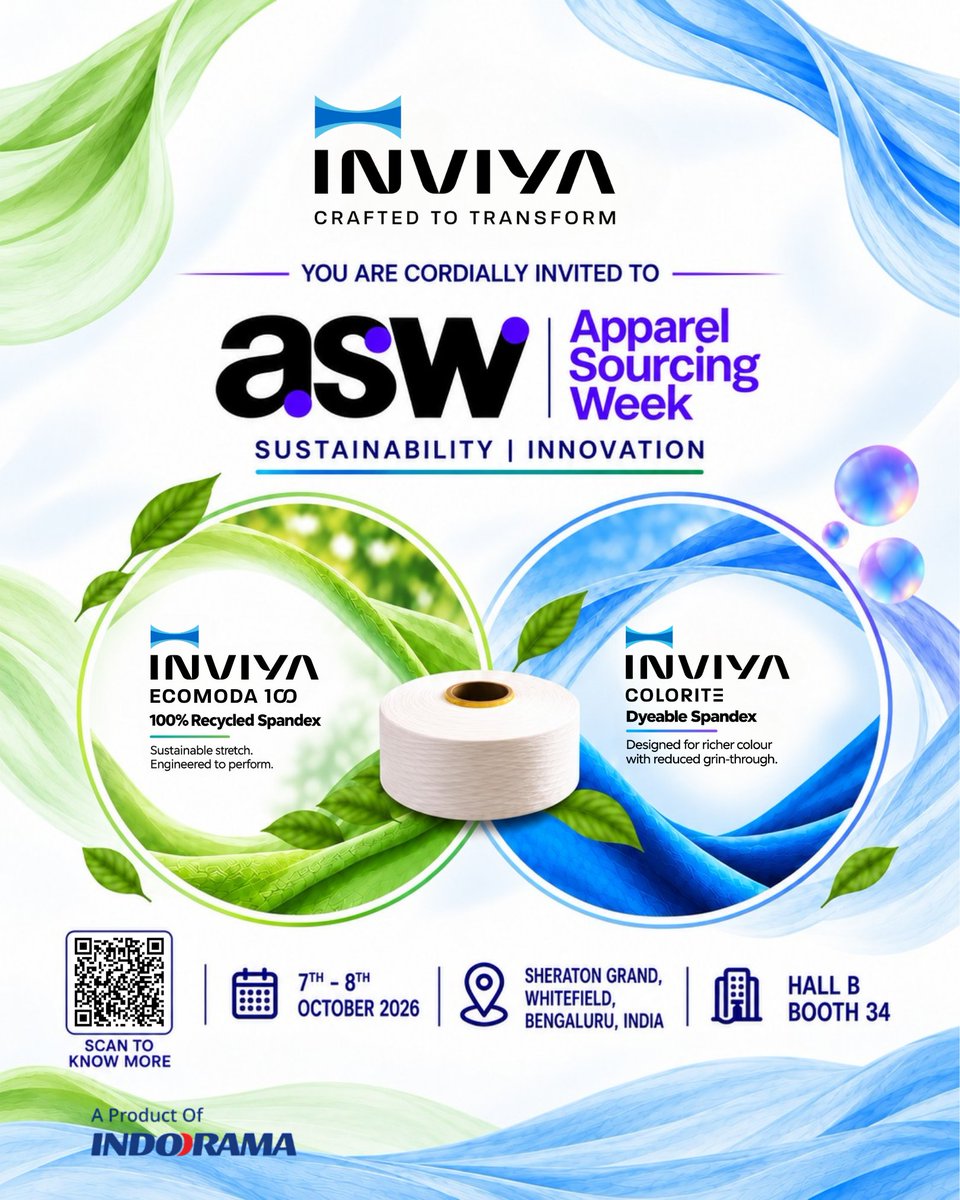 inviyaindorama's tweet photo. Join INVIYA® at Apparel Sourcing Week 2026! 🧵
📅 7–8 October 2026
📍 Sheraton Grand, Whitefield, Bengaluru
🏢 Hall B, Booth 34
Discover ECOMODA 100 (100% recycled spandex) and COLORITE (dyeable spandex with reduced grin-through). See you there!
#ASW2026 #INVIYA #Innovation https://t.co/gZ1Gjkkxjy