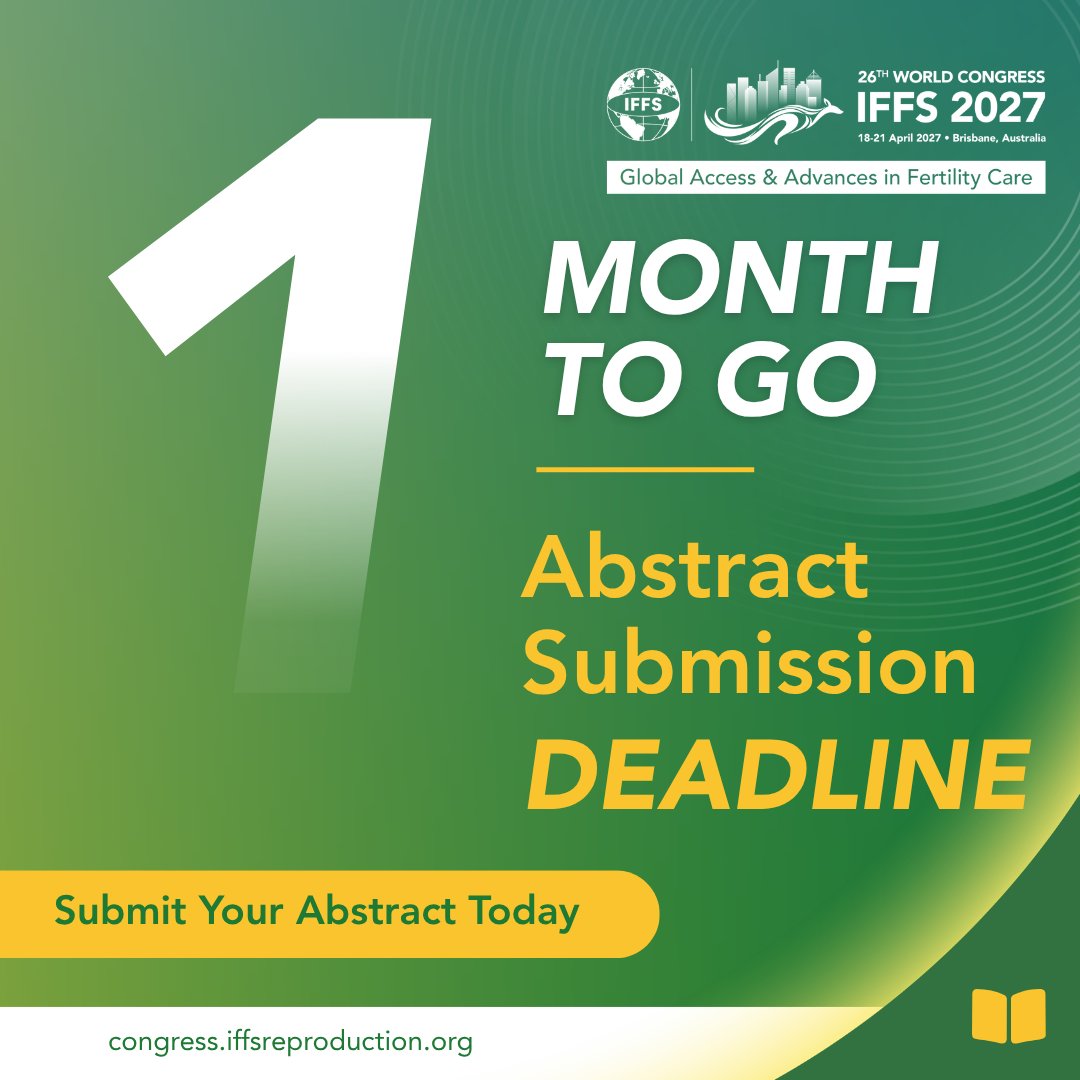 iffsfertility's tweet photo. 📣 One month to go! Submit your research, insights or innovations for #IFFS2027 and help shape the future of fertility care.

Abstract submissions close 30 October 2026 — no submission fee!

🔗 https://t.co/hoM9FZY2Xw

#ReproductiveMedicine #FertilityCare #FertilityResearch https://t.co/5ibjHxQJHa