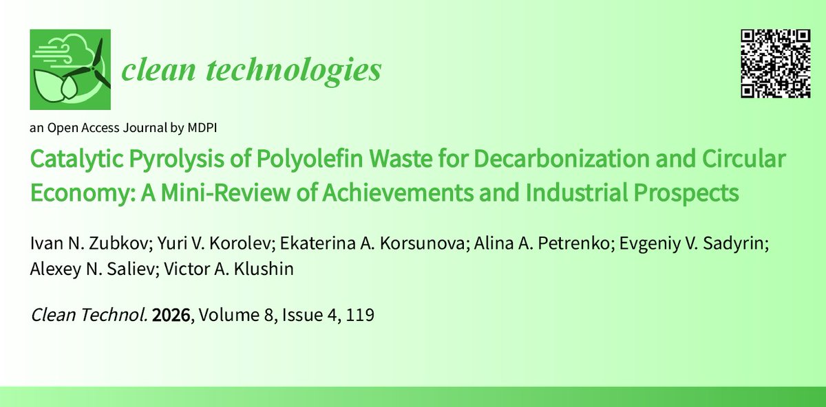 Cleantech_MDPI's tweet photo. #cleantech #openaccess #cleantechnologies 

Catalytic Pyrolysis of Polyolefin Waste for Decarbonization and Circular Economy: A Mini-Review of Achievements and Industrial Prospects

🔗https://t.co/o463oD3wh2

#pyrolysis #thermolysis #polyolefins #plasticWasteRecycling https://t.co/CresBYYoJ5